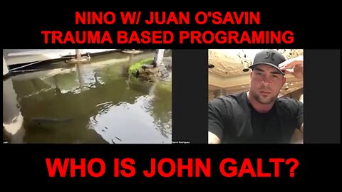 NINO W/ Juan O'Savin "Trump's Next Power Moves & Events" WHO IS JOHN GALT?