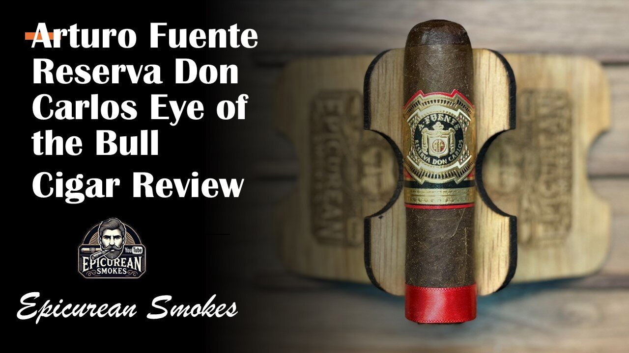 Reserva Don Carlos Eye of the Bull Cigar Review | (3½×55 Short Robusto)