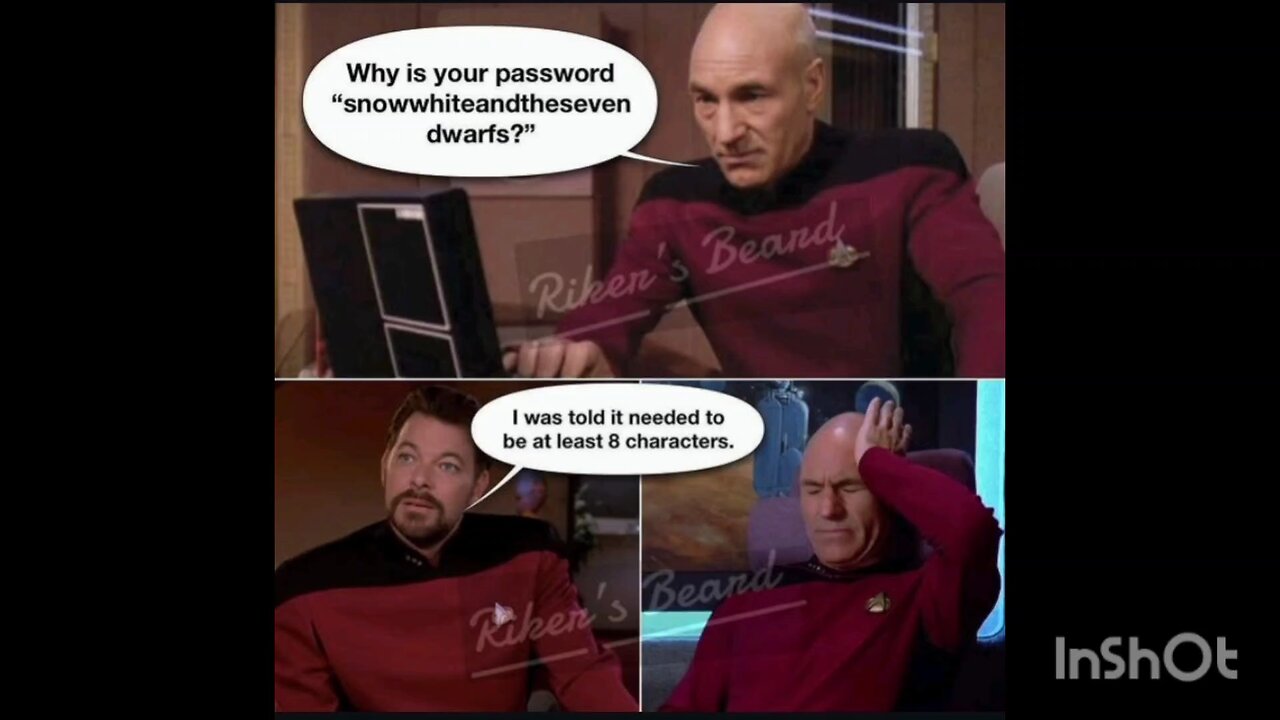 Why is your password "snowwhiteandtheseven dwarfs?"