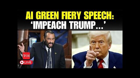 US Congress LIVE - 'Impeach Trump...'- Rep. Green Slams on Tump over tarrif tyranny I watch