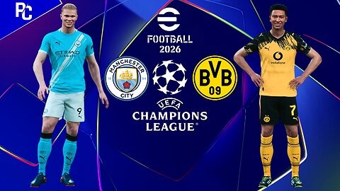 eFootball™ 2026 | Manchester City vs Borussia Dortmund | Phil Gaming OP