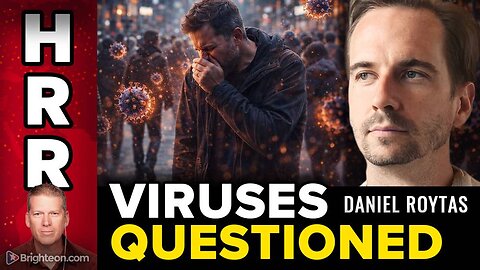 Daniel Roytas: Are Viruses Real? Challenging Germ Theory, Pandemics, and Medical Dogma