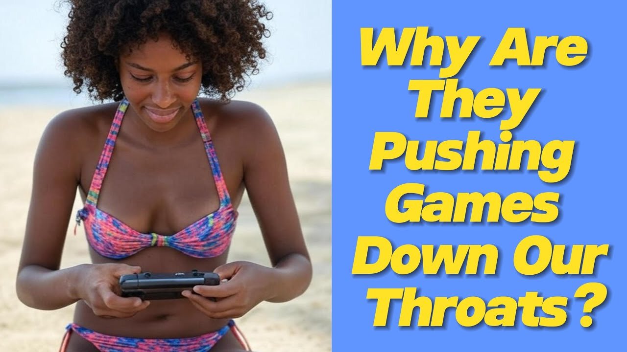Forced Fun: Why Are Games Being Rammed Down Our Throats?
