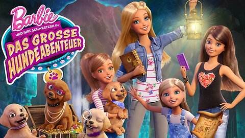 Barbie und ihre Schwestern in: Das große Hundeabenteuer | Deutsch | 2015