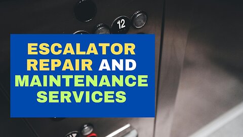How to Find Lift and Escalator Repair and Maintenance Services in London, UK