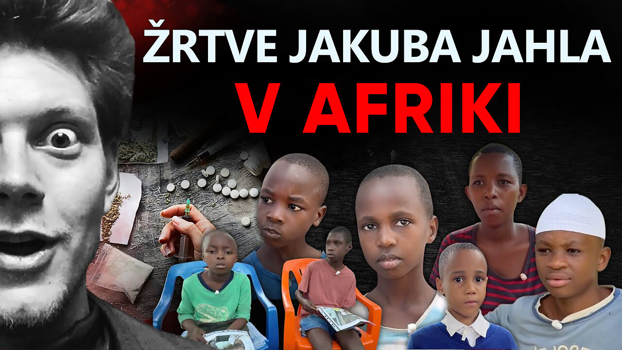 ŽRTVE JAKUBA JAHLA V AFRIKI | Dokumentarni film – preiskava