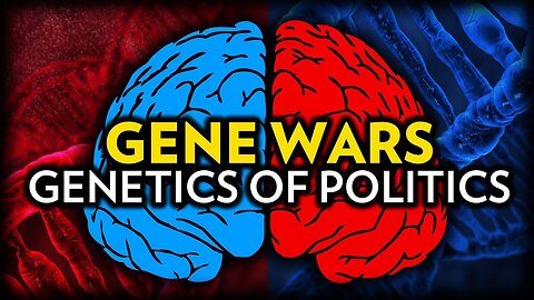 The Genetics of Politics | Liberals vs. Conservatives | Gene Wars [Part 2]