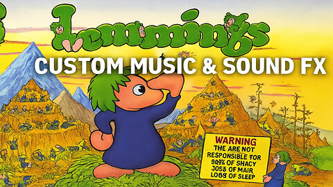 Lemmings 1 – Custom Music & Sound FX