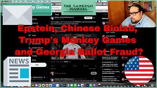 More Epstein File Revelations, The Georgia Ballots Seizure and the Secret Chinese Biolab!
