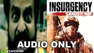 Liquor Store Guy Plays Insurgency Sandstorm (Soundboard Trolling)