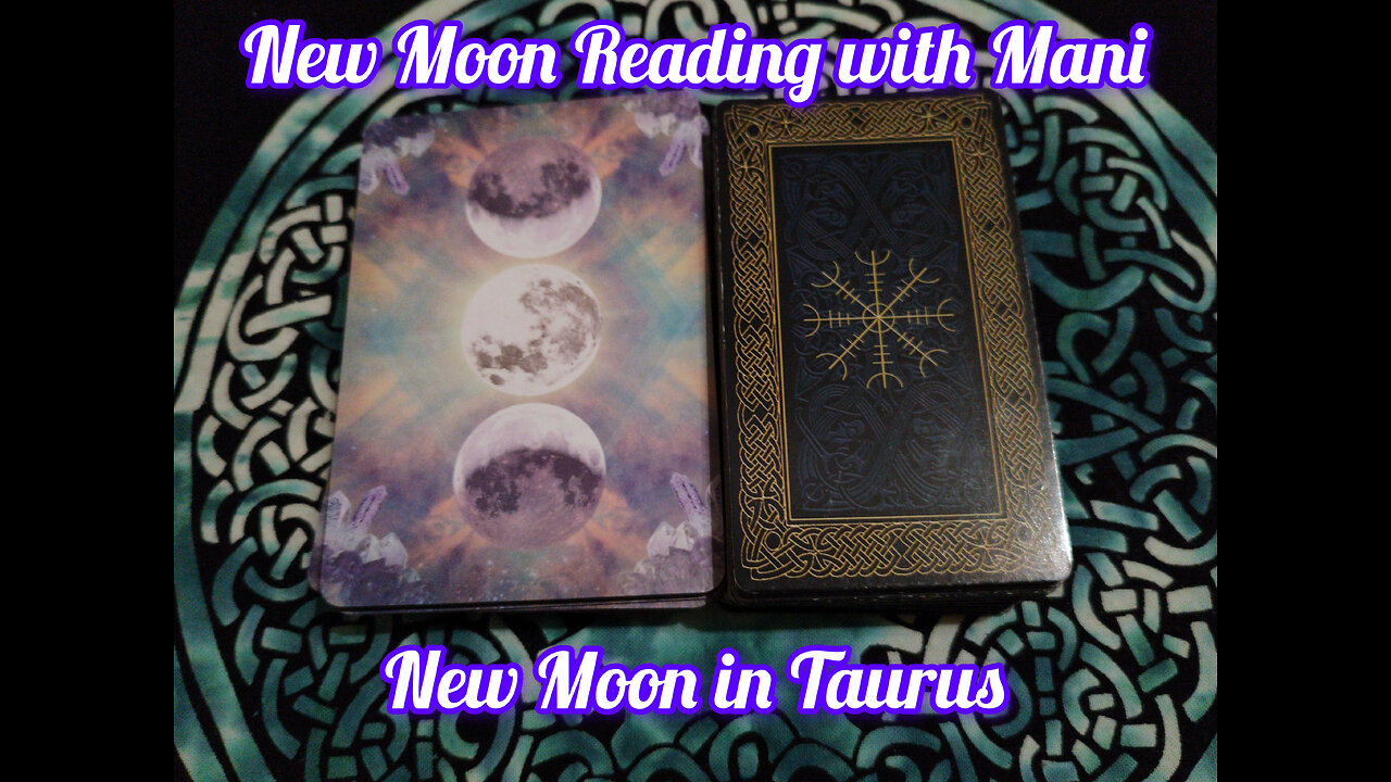 New Moon Reading with Mani: New Moon in Taurus