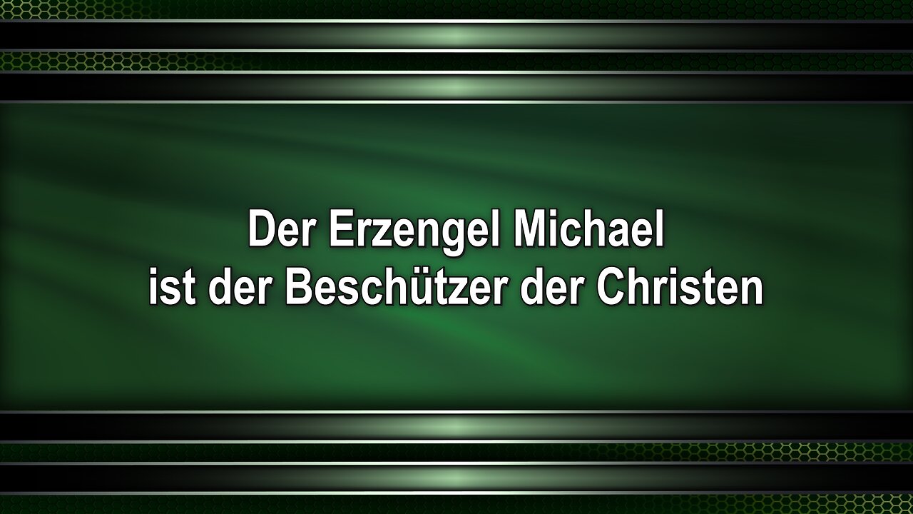 Der Erzengel Michael ist der Beschützer der Christen