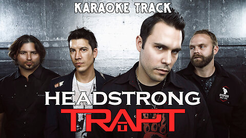 Trapt - Headstrong (Karaoke + Instrumental)