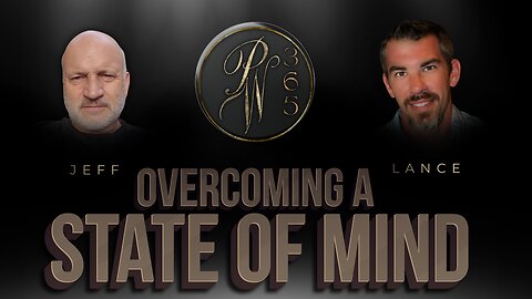 Overcoming A State Of Mind