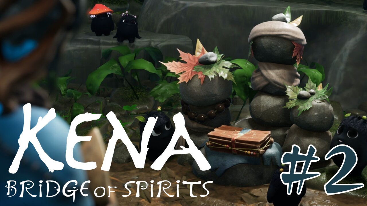 THE STORY IS GETTING SAD... - Kena: Bridge of Spirits part 2