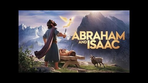 “Abraham & Isaac: The Ultimate Test of Faith”