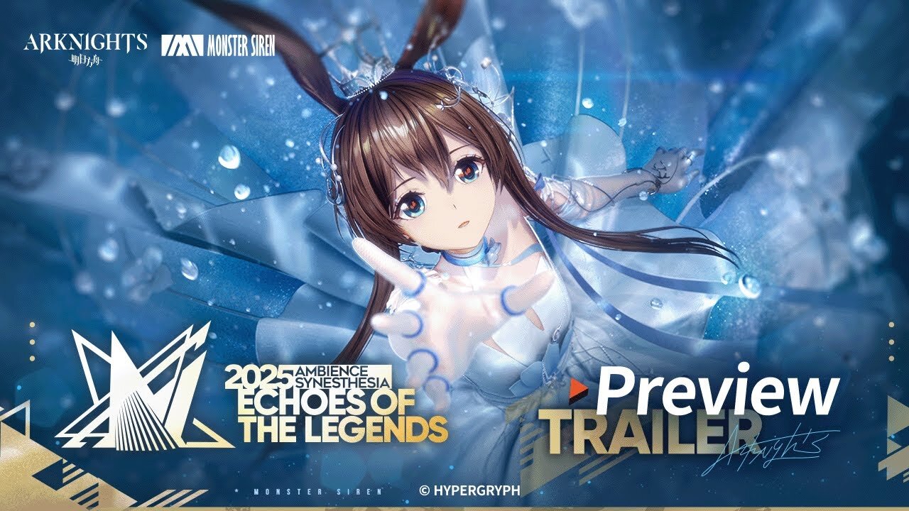 Arknights - [2025 Ambience Synesthesia — Echoes of the Legends] Preview Trailer