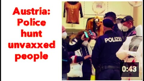 "Unvaccinated Individuals Targeted in Austrian Police Hunt 🇦🇹"