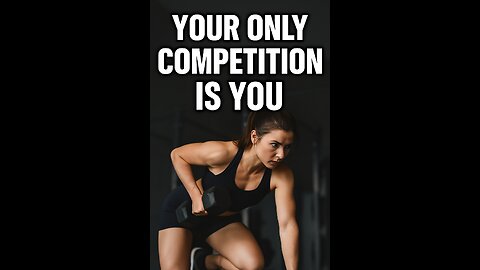 Your Only Competition is You – 60s Fitness Motivation