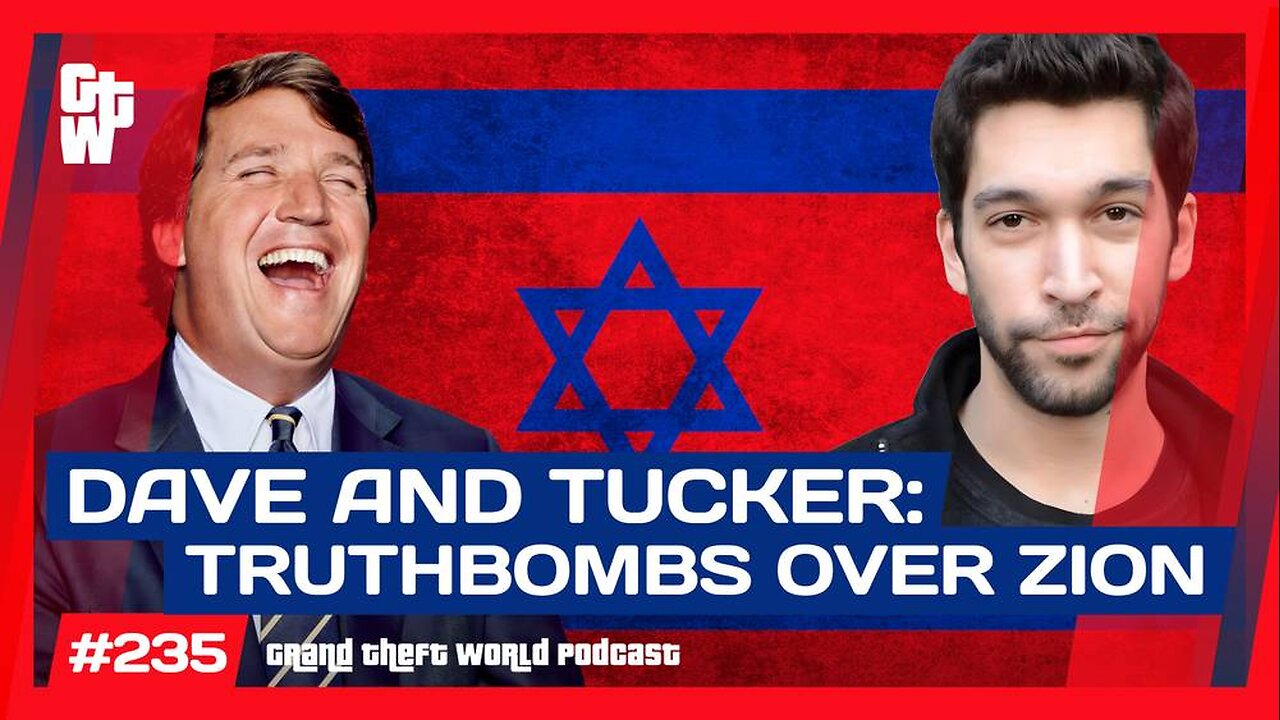 Dave and Tucker Wreck Pro-Israel Propagandists with Truthbombs | #GrandTheftWorld 235 (Clip)