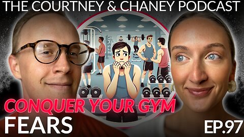 Gym 101: The No-BS Guide for Beginners | Ep: 97 | The Courtney And Chaney Podcast