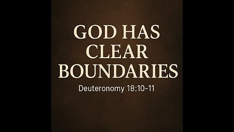 God Has Clear Boundaries