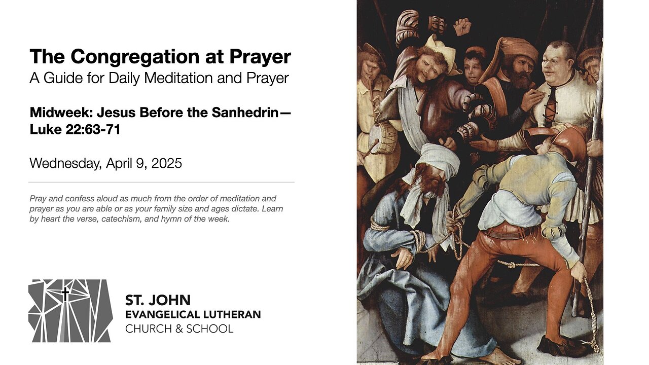 Midweek: Jesus Before the Sanhedrin—Luke 22:63-71