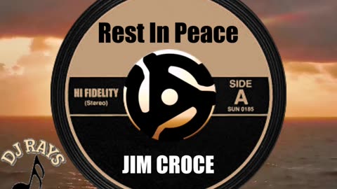 R.I.P. JIM CROCE