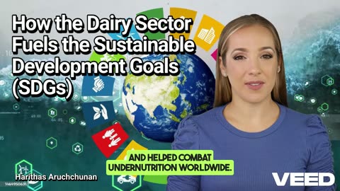 How the Dairy Sector Fuels the Sustainable Development Goals(SDGs)