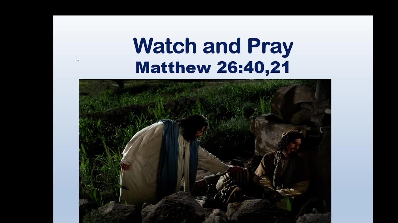 Watch and Pray