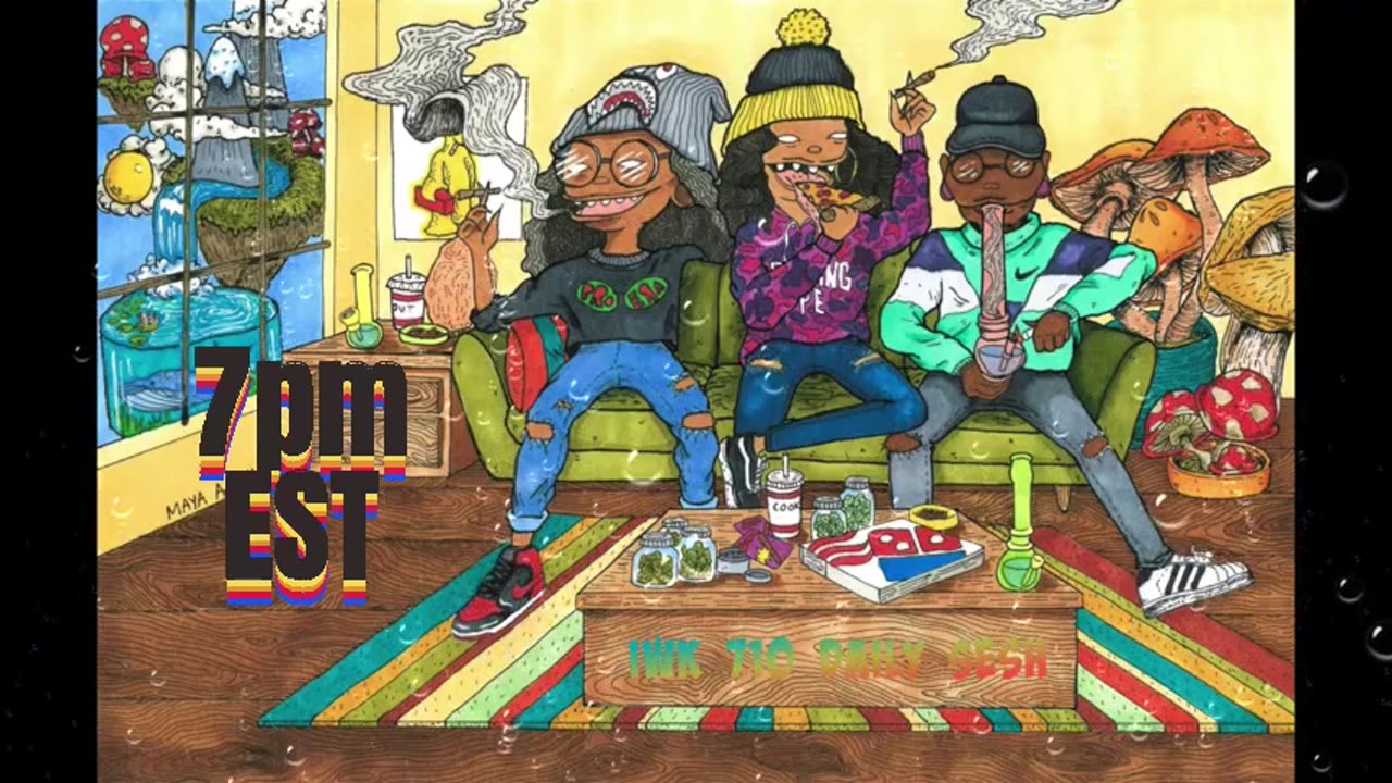 The IWK 710 Daily Sesh Nightly