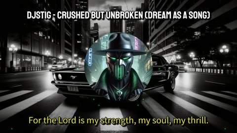 DjStiG - Crushed but Unbroken (Dream as a Song)