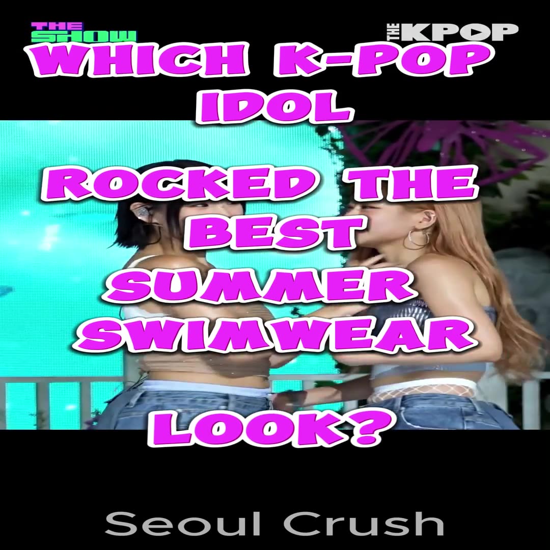 Which K-pop Idol Rocked The Best Summer Swimwear Look?