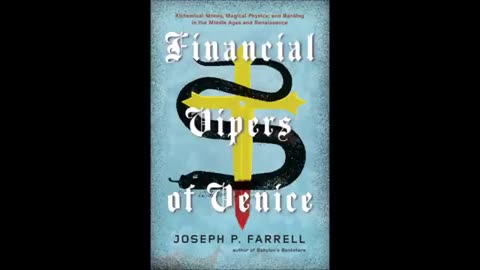 The Financial Vipers of Venice, by Joseph Farrell