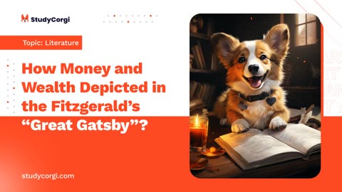 How Money and Wealth Depicted in the Fitzgerald’s "Great Gatsby"? - Essay Example