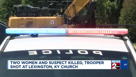 Suspect kills 2 women in Kentucky church after shooting state trooper, police say