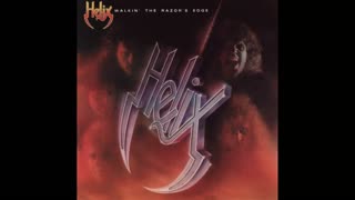 Helix - Walkin' the Razor's Edge (80s Hard Rock 1984)