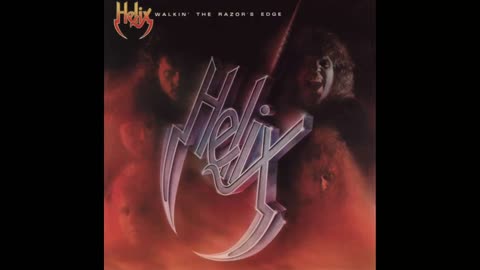 Helix - Walkin' the Razor's Edge (80s Hard Rock 1984)