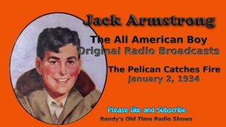34-01-02 Jack Armstrong The Pelican Catches Fire