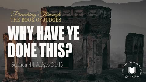 4 - Why Have Ye Done This？ Judges 2_1-13