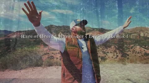 Rare of Breed ~ Surrender { Lyrics } Remix 1 { Dance Ver. } Christcore Slowed PC FX