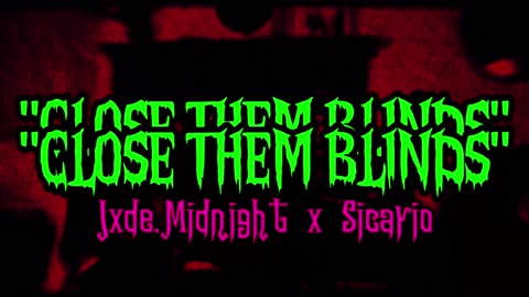 Jxde.Midnight x Sicario - (SLOWED) Close Them Blinds Prod.by GrayArtz