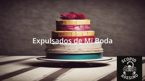 Expulsados de Mi Boda