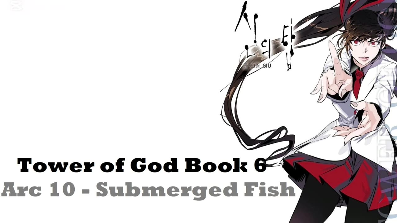 Tower of God Book 6 Arc 10 - Submerged Fish