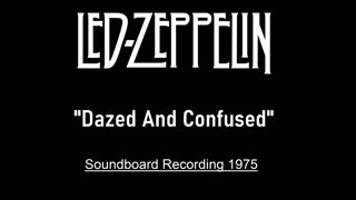 Led Zeppelin - Dazed And Confused (Live in Seattle 1975) Soundboard