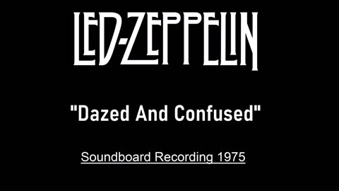 Led Zeppelin - Dazed And Confused (Live in Seattle 1975) Soundboard