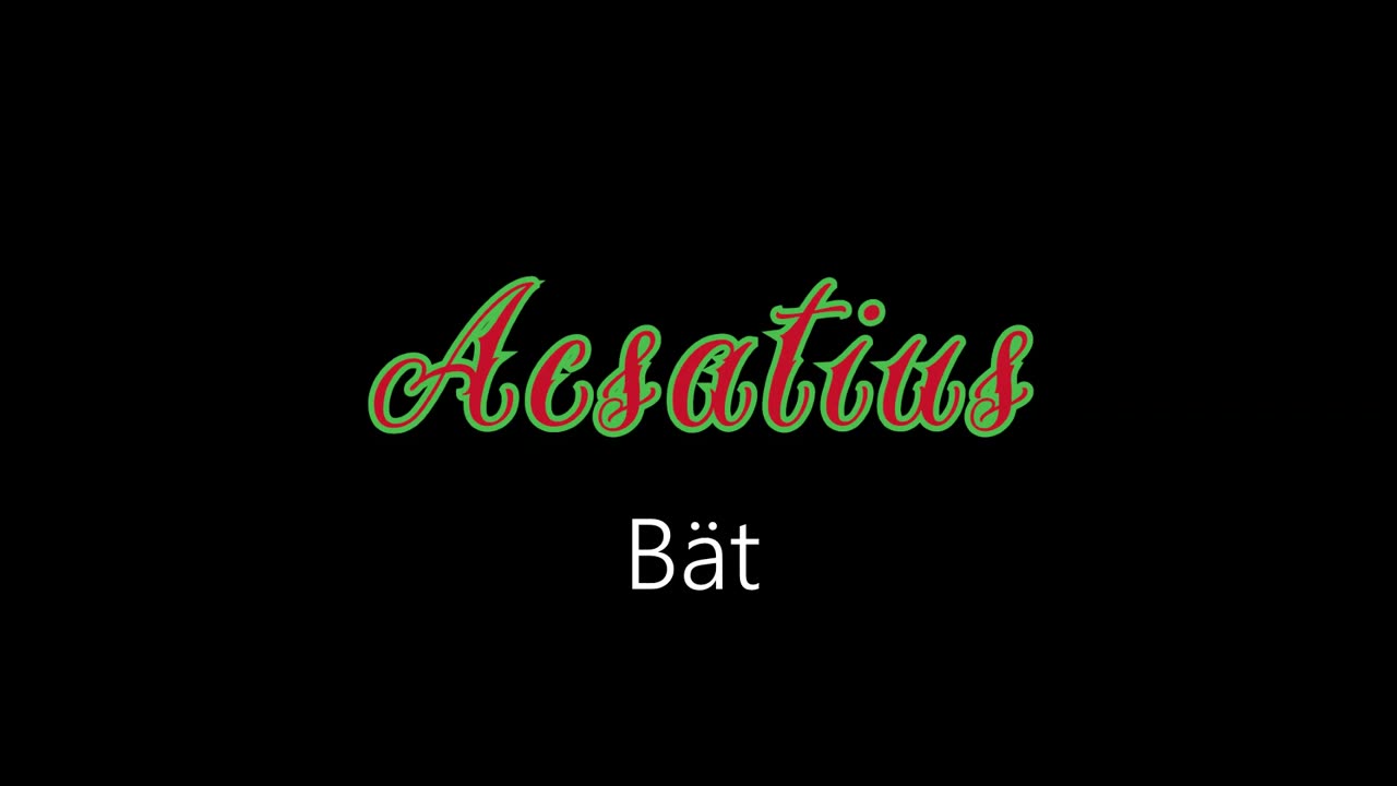 Acsatius ¦ Bät (officiäl audió)