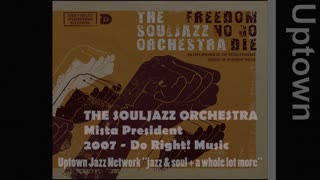 🔈 🎶 Souljazz Orchestra - Mista President