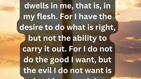 Journey of faith and spiritual growth Romans 7:17-19 Daily Bible Verse