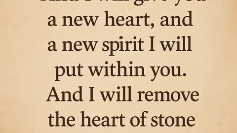 Mid-Day Devotional – A New Heart, A New Spirit - Ezekiel 36.26